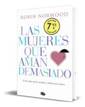 Portada de Libro Las Mujeres Que Aman Demasiado [ Original ], De Robin Norwood. Editorial B De Bolsillo, Tapa Blanda En Espa…