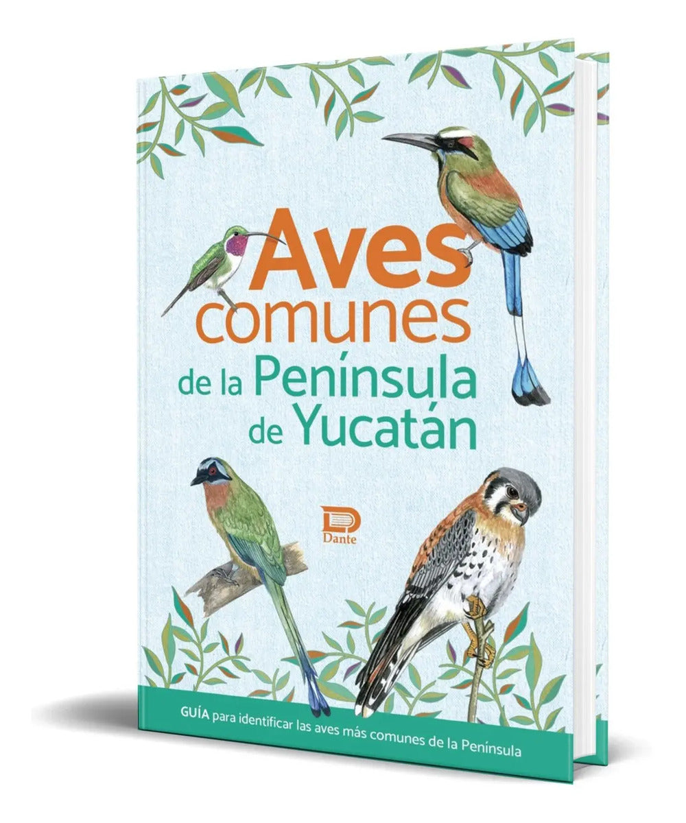 Portada de Libro Aves Comunes De La Península De Yucatán [ Guia ]