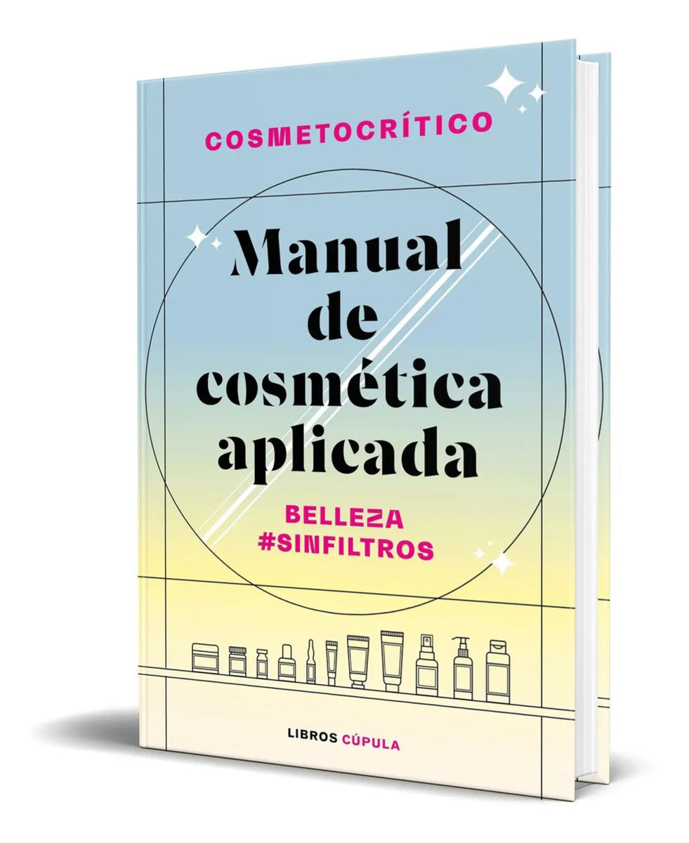 Portada de Libro Manual De Cosmética Aplicada [ Original ]