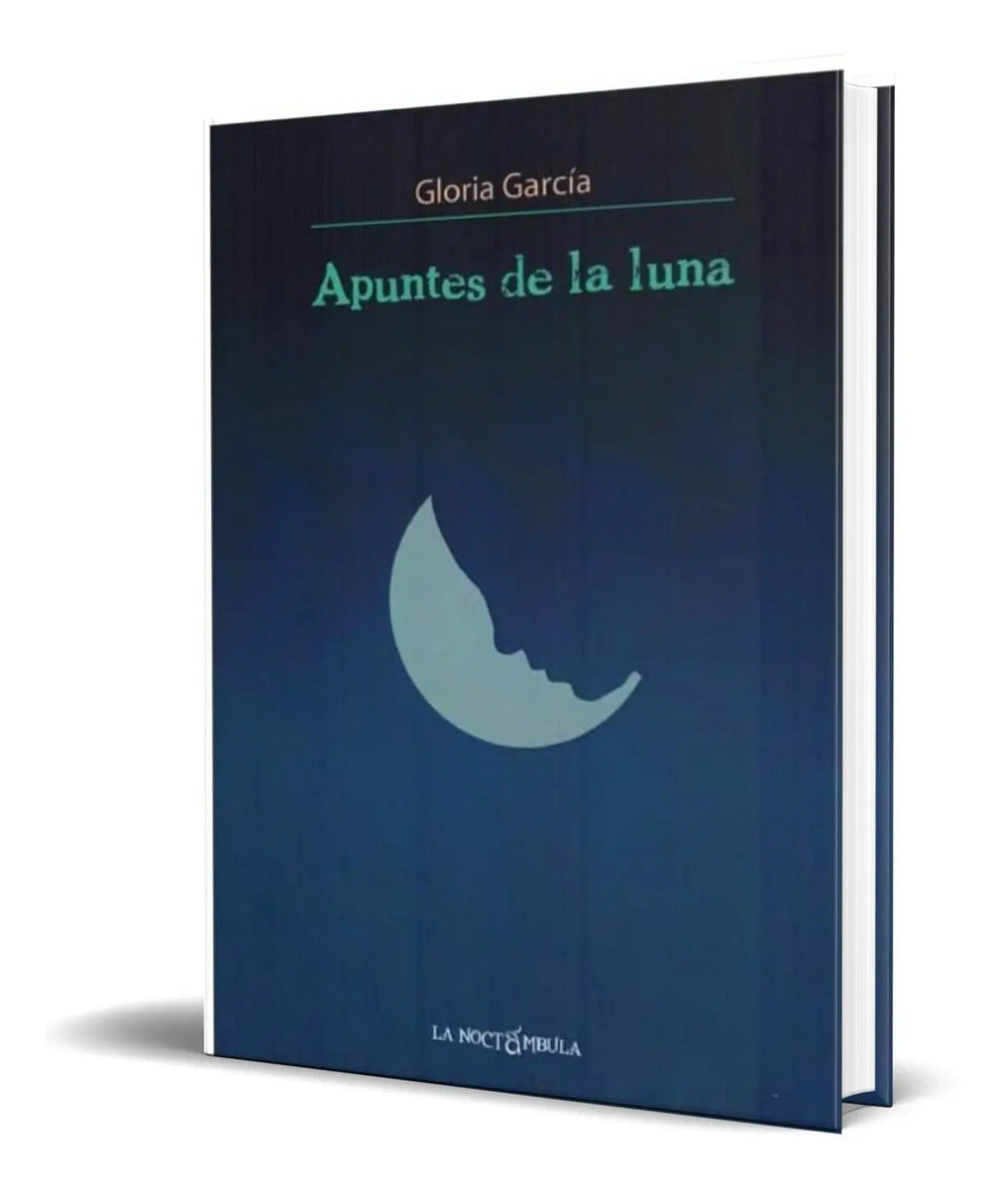 Portada de Libro Apuntes De La Luna [ Gloria Garcia ] Original