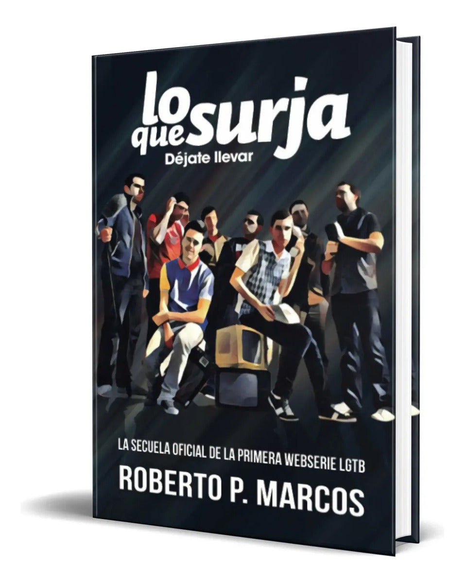 Portada de Libro Lo Que Surja [ Déjate Llevar ] Original