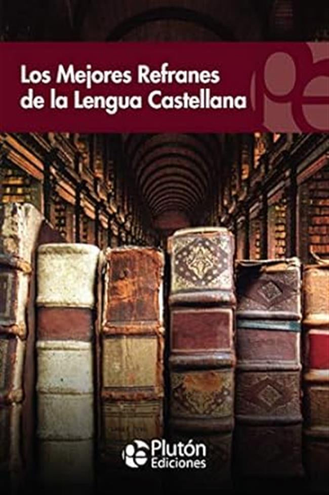 Portada de Libro Los Mejores Refranes De La Lengua Castellana Original