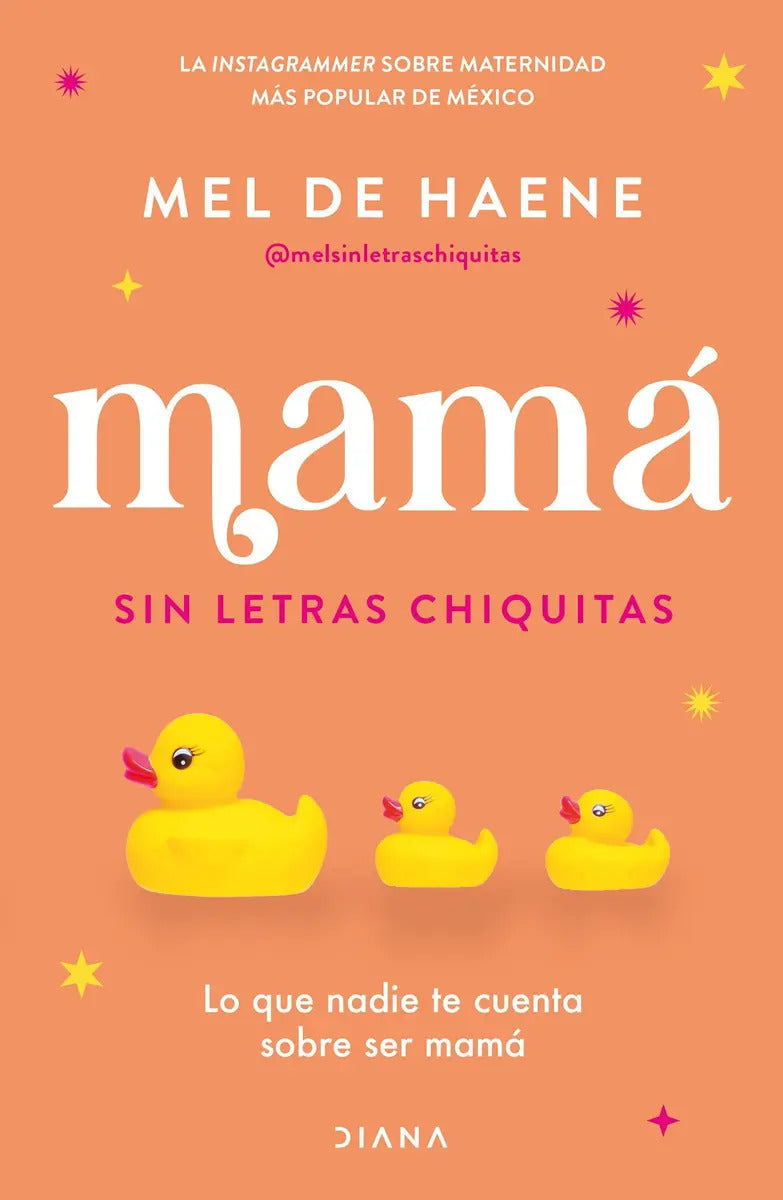 Portada de Mamá Sin Letras Chiquitas / Mel De Haene +