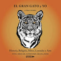Portada de El Gran Gato Y Yo: , De Vidal Álvarez, A., Vol. 1. Editorial Universo De Letras, Tapa Pasta Blanda, Edición 1 En…