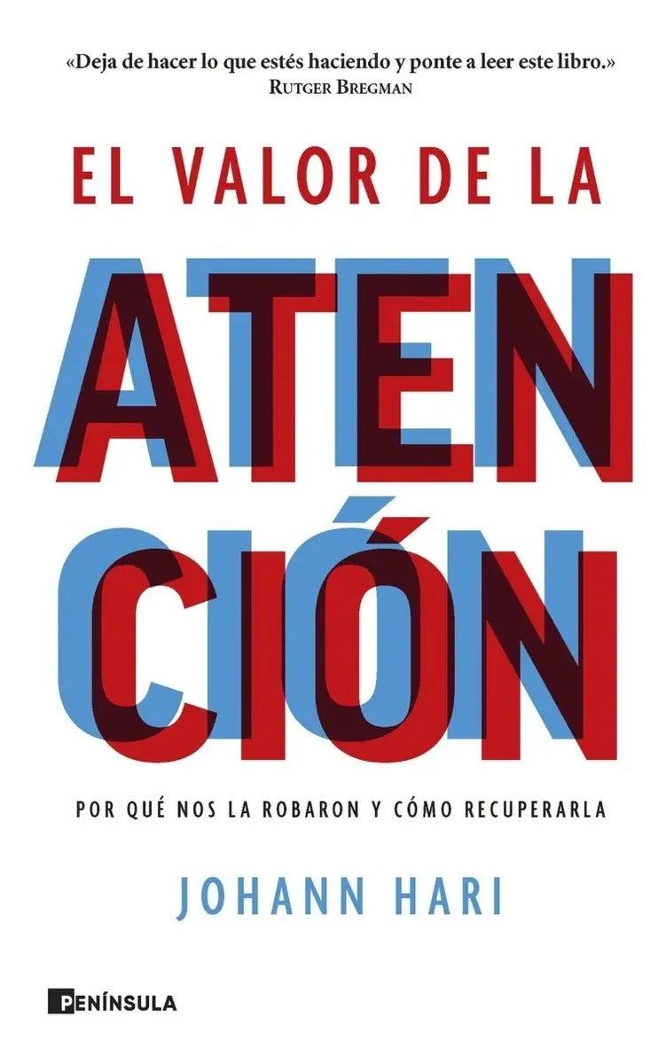 Portada de El Valor De La Atencion - Johann Hari