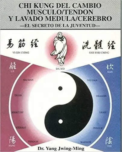 Portada de Chi Kung Del Cambio Musculo / Tendon Y Lavado Medula / Cerebro, De Yang, Jwing-ming. Editorial Mirach, Tapa Bland…