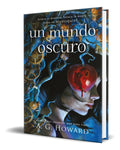 Portada de Libro Un Mundo Oscuro [ A. G. Howard ] Original