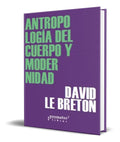 Portada de Antropologia Del Cuerpo Y Modernidad [ David Le Breton ]