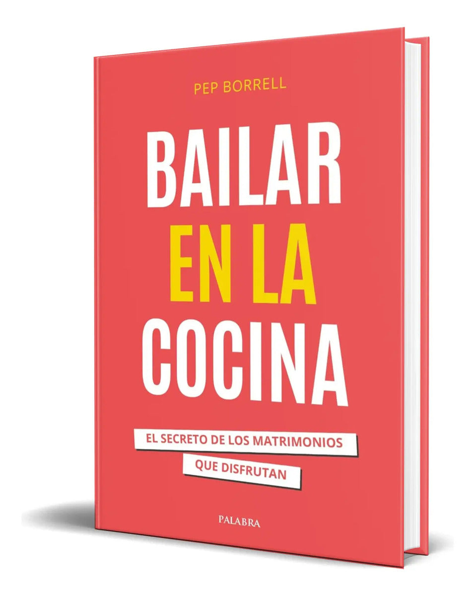 Portada de Libro Bailar En La Cocina [ El Secreto De Los Matrimonios ]
