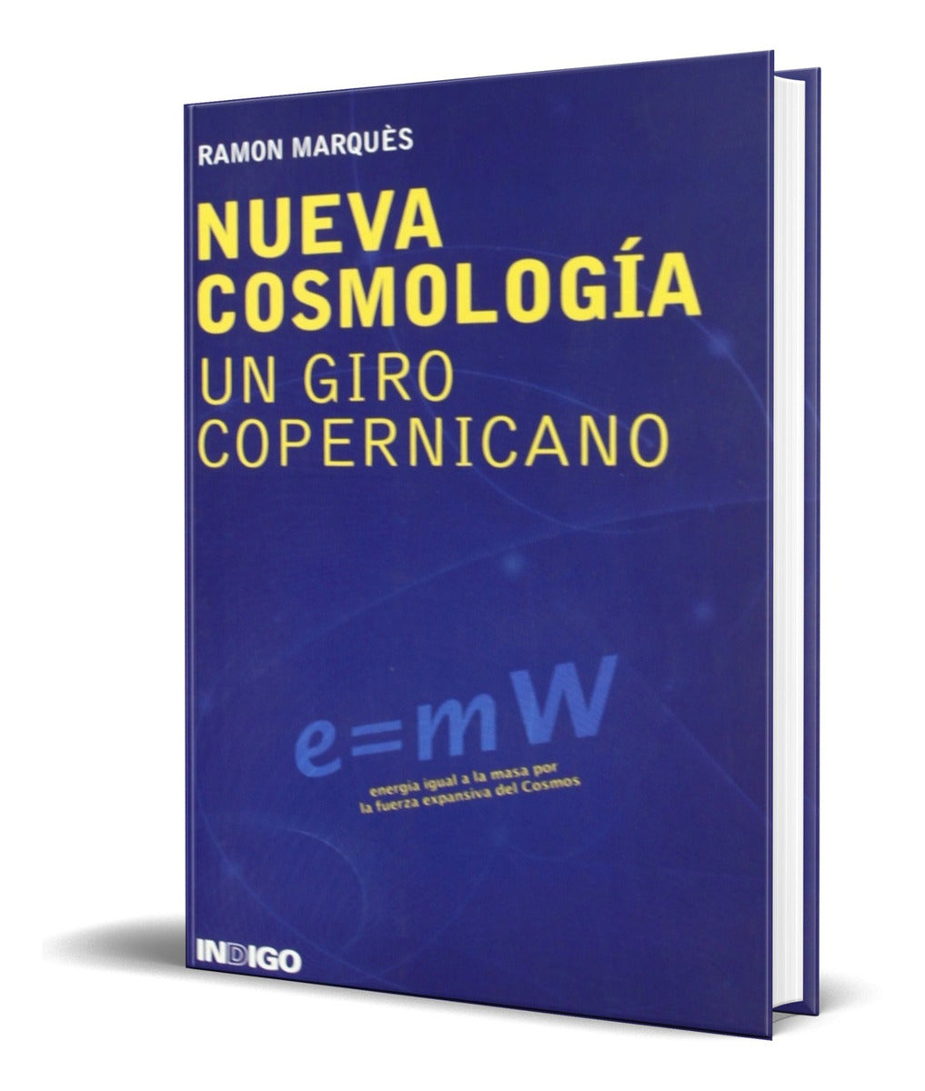 Portada de Libro Nueva Cosmologia [ Un Giro Copernicano ] Original