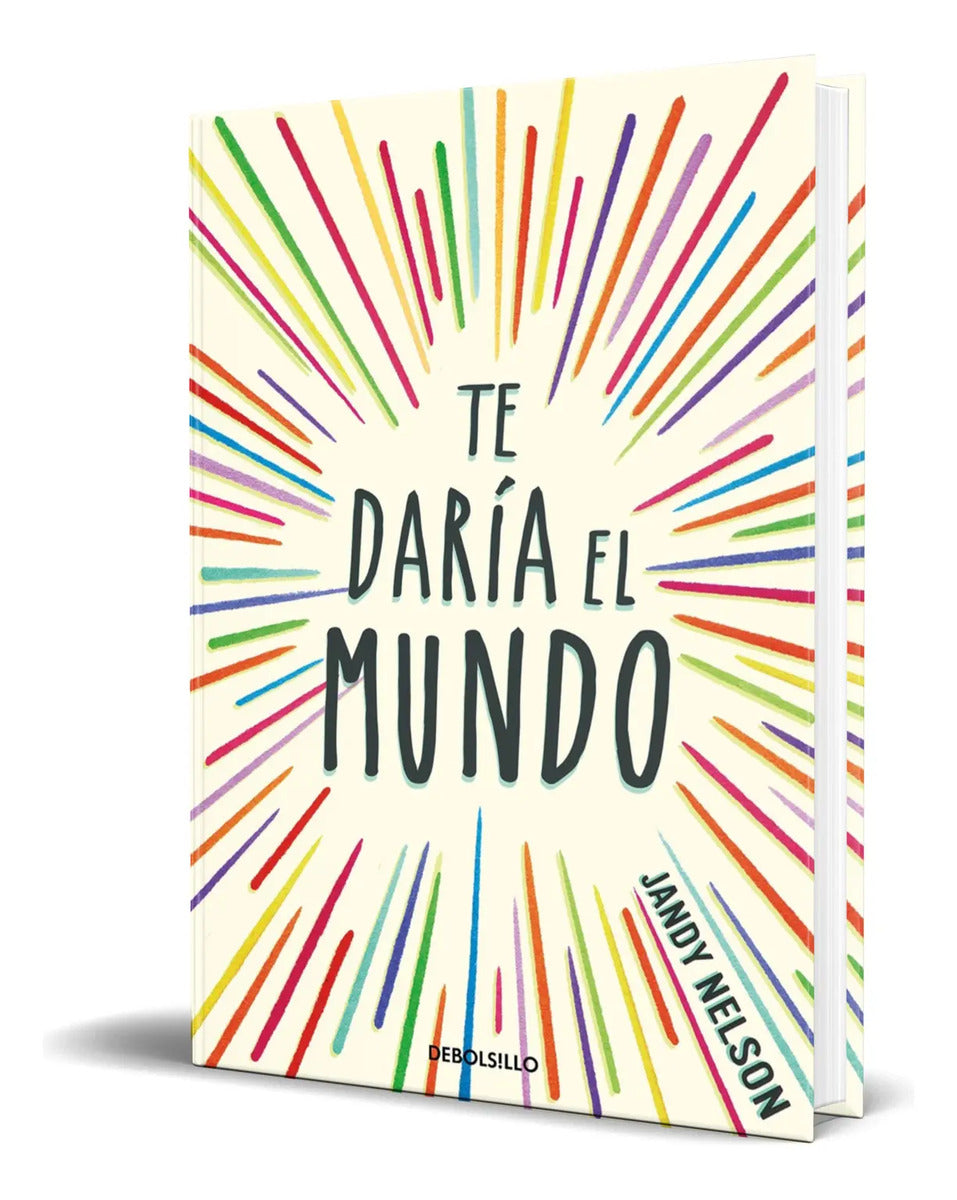 Portada de Libro Te Daría El Mundo [ Jandy Nelson ] Original