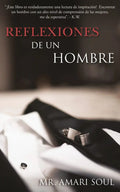 Portada de Reflexiones De Un Hombre, De Mr. Amari Soul