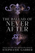 Portada de The Ballad Of Never After Vol.2 [ Stephanie Garber] Original