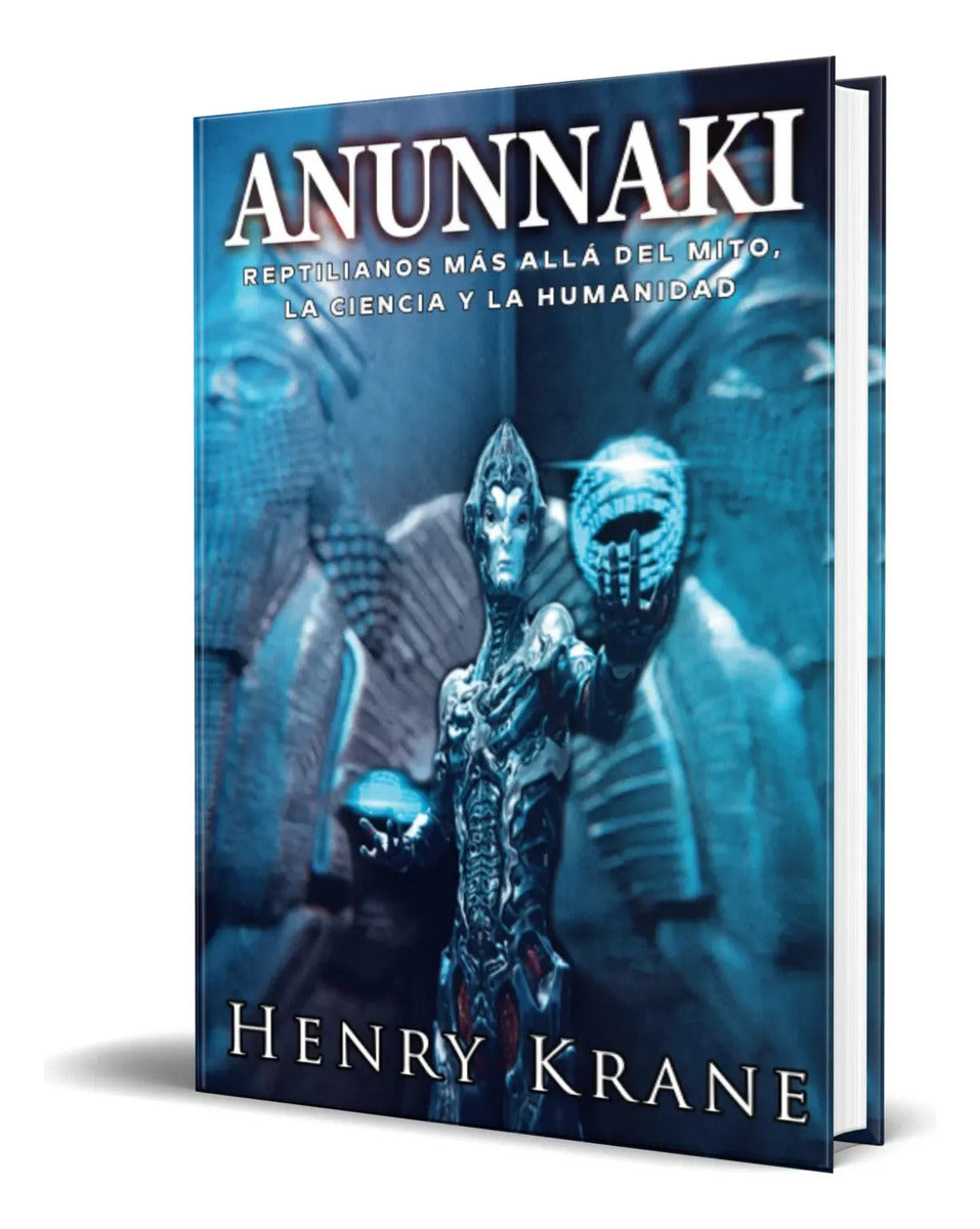Portada de Libro Anunnaki [ Reptilianos Más Allá Del Mito ] Original