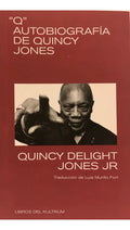 Portada de Q . Autobiografia De Quincy Jones -jones Jr Quincy Delight