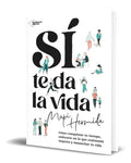 Portada de Libro Sí Te Da La Vida [ Cómo Conquistar Tu Tiempo] Original