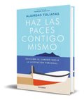 Portada de Libro Haz Las Paces Contigo Mismo [ Algirdas T. ] Original