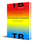 Portada de Libro Con La Mejor Intencion [ Marisol Ampudia ] Original