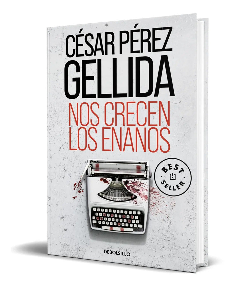 Portada de Libro Nos Crecen Los Enanos Cesar Perez Gellida Original