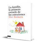 Portada de Libro La Familia, La Primera Escuela De Las Emociones