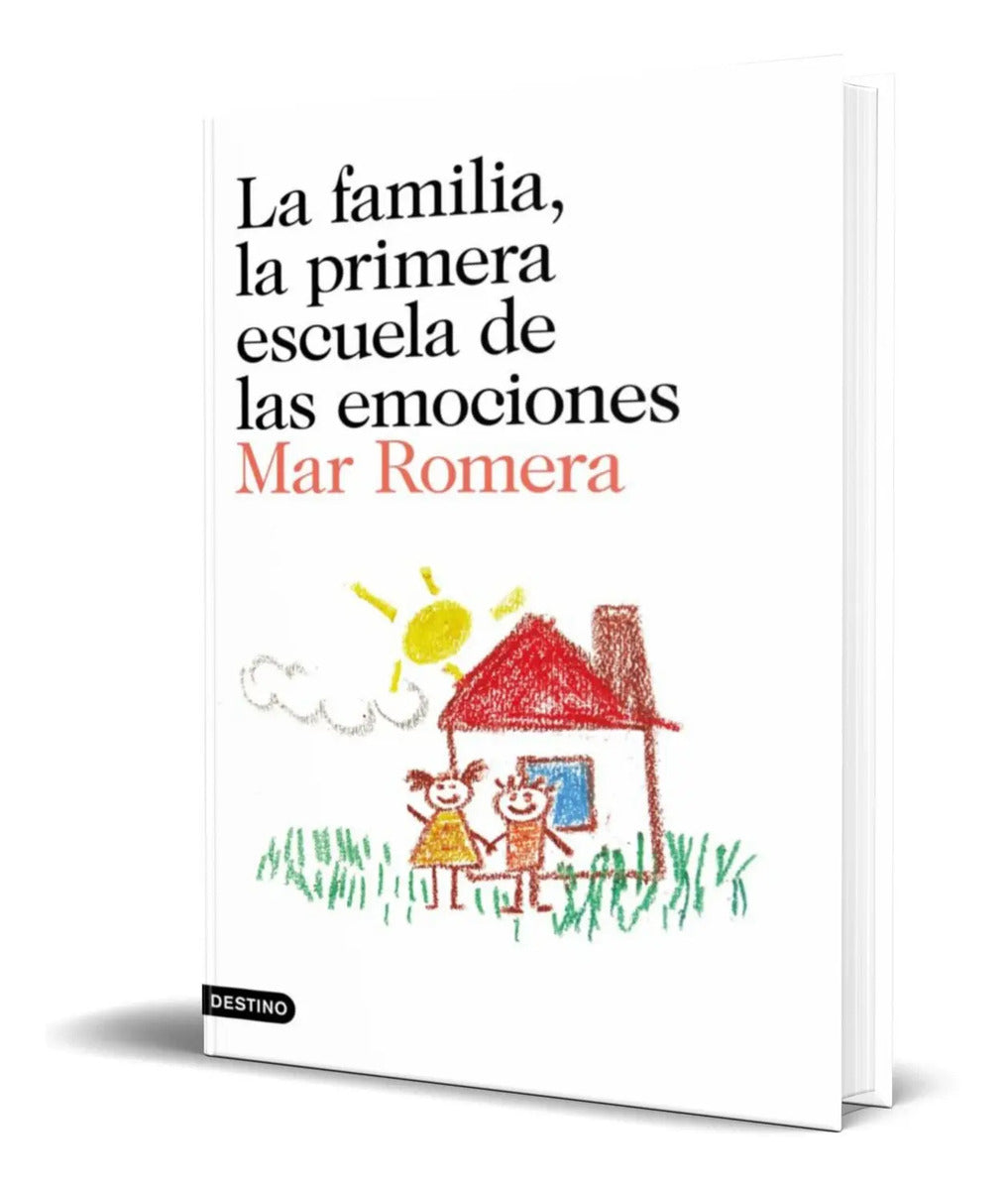 Portada de Libro La Familia, La Primera Escuela De Las Emociones
