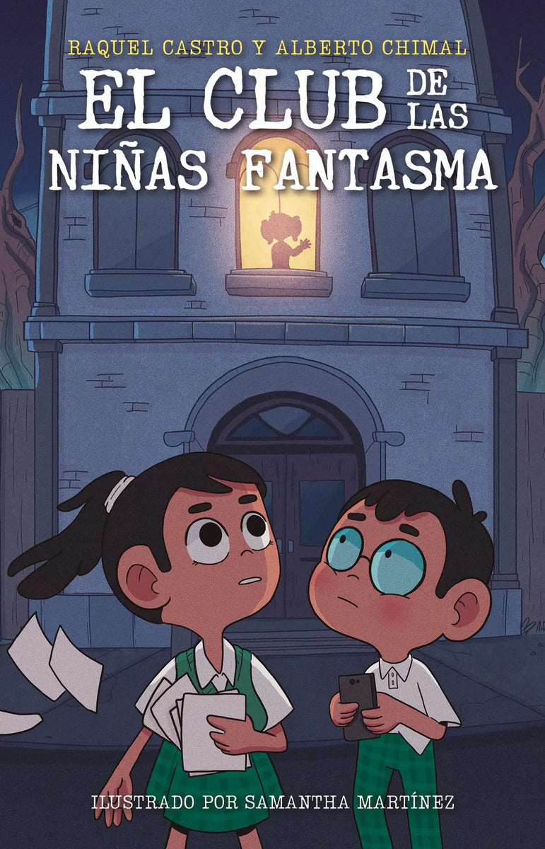 Portada de El Club De La Niñas Fantasma, De Chimal, Alberto. Middle Grade Editorial Alfaguara Infantil, Tapa Blanda En Españ…