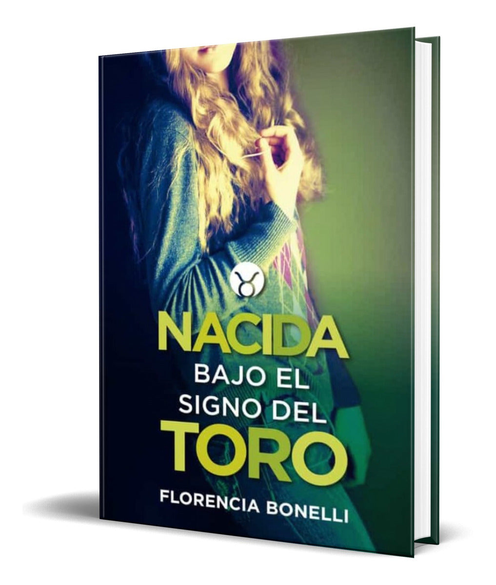 Portada de Libro Nacida Bajo El Signo Del Toro [florencia B.] Original