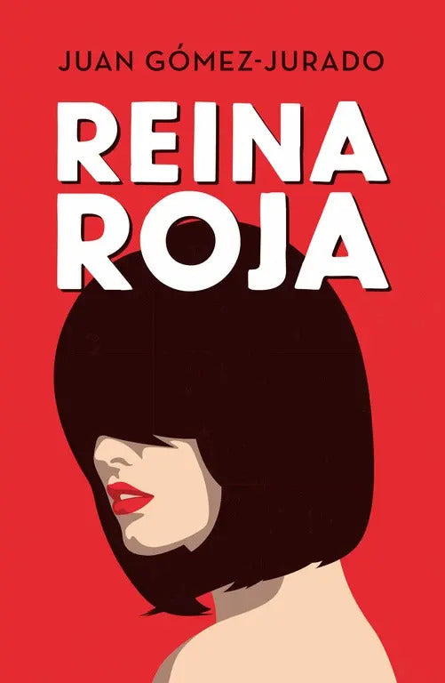 Portada de Reina Roja ( Antonia Scott 1 ), De Gómez-jurado, Juan. Antonia Scott, Vol. 1. Editorial Ediciones B, Tapa Blanda…