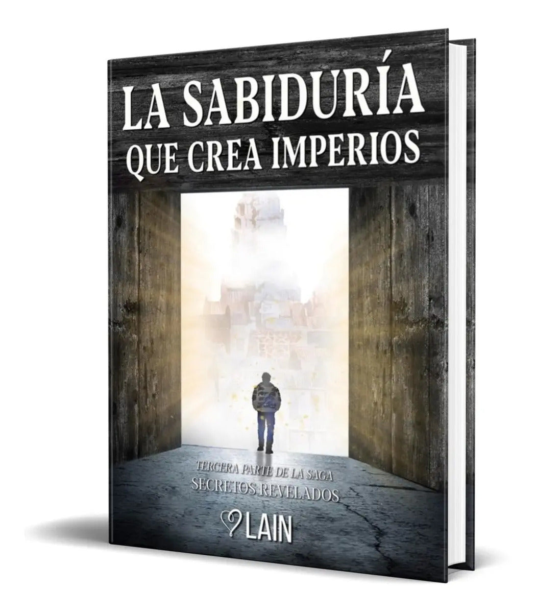 Portada de Libro La Sabiduria Que Crea Imperios [ Secretos Revelados ]