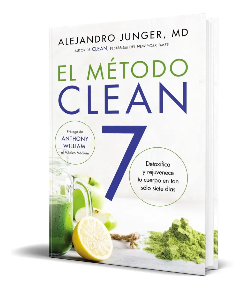 Portada de Libro El Método Clean 7 [ Detoxifica Y Rejuvenece Tu Cuerpo]