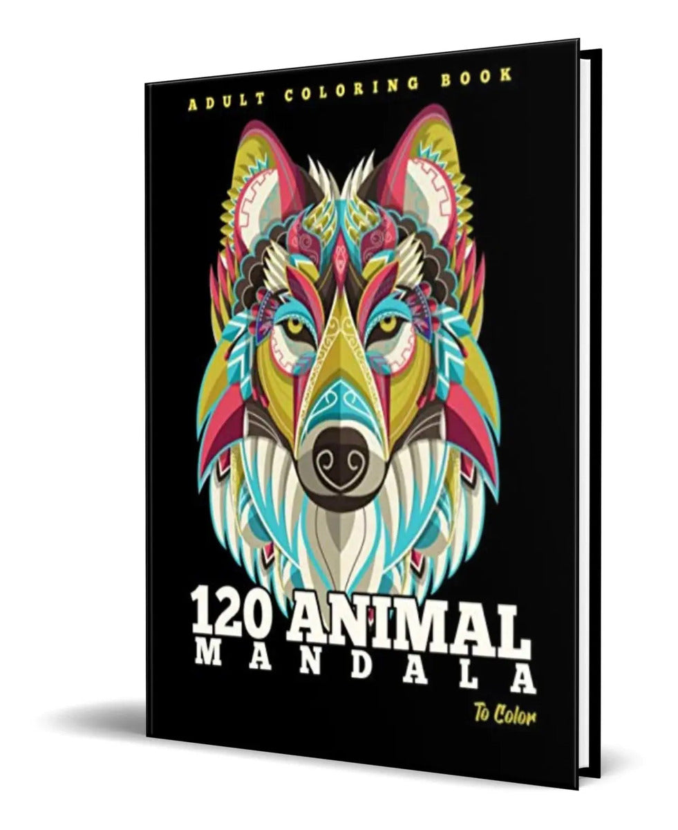 Portada de Libro 120 Mandalas De Animales Para Colorear [ Antiestres ]