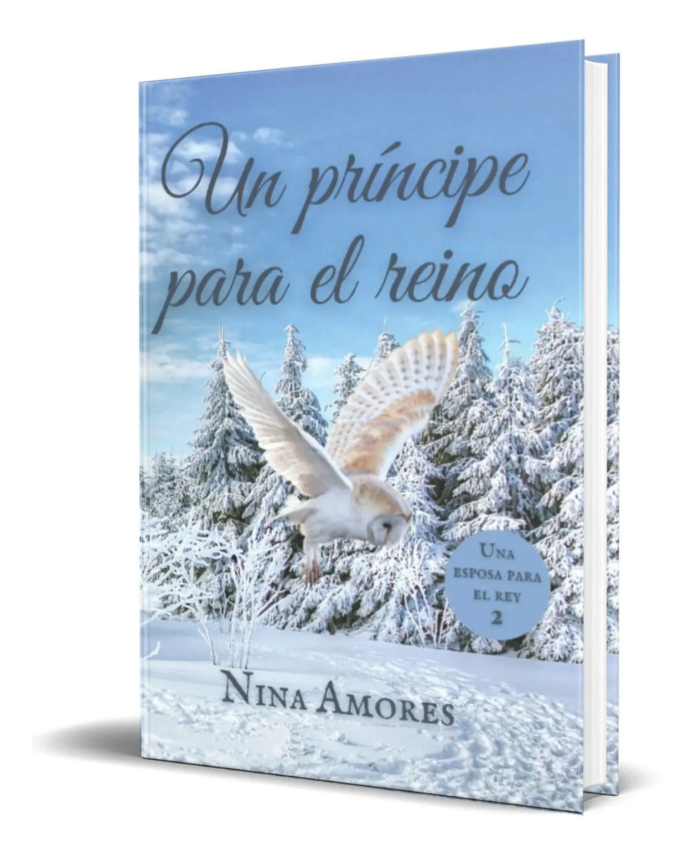 Portada de Libro Un Príncipe Para El Reino [ Nina Amores ] Original