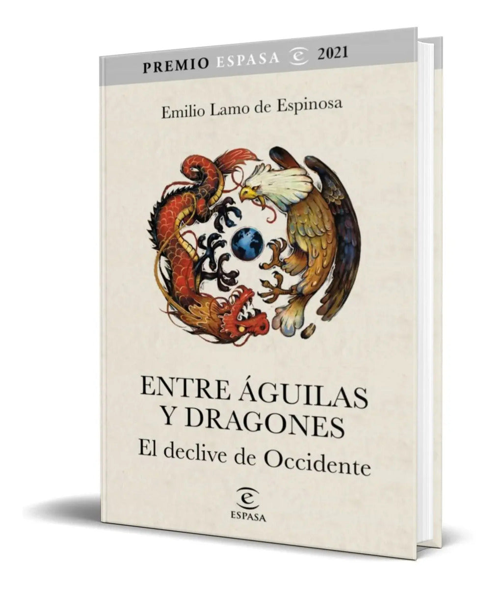 Portada de Libro Entre Aguilas Y Dragones [ El Declinar De Occidente ]