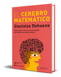 Portada de Libro El Cerebro Matemático [ Stanislas Dehaene ] Original