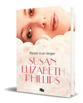 Portada de Libro Besar A Un Ángel [ Susan Elizabeth Phillips ] Original