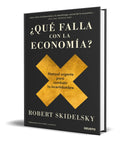 Portada de ¿ Que Falla Con La Economia ? [ Robert Skidelsky ] Original