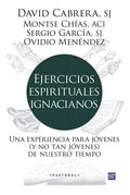 Portada de Ejercicios Espirituales Ignacianos: Una Experiencia Para Jóvenes (y No Tan Jóvenes) De Nuestro Tiempo, De Cabrera…