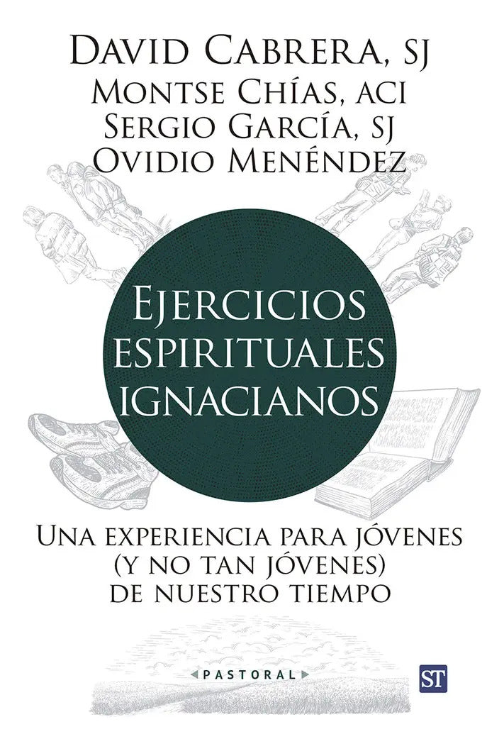 Portada de Ejercicios Espirituales Ignacianos: Una Experiencia Para Jóvenes (y No Tan Jóvenes) De Nuestro Tiempo, De Cabrera…