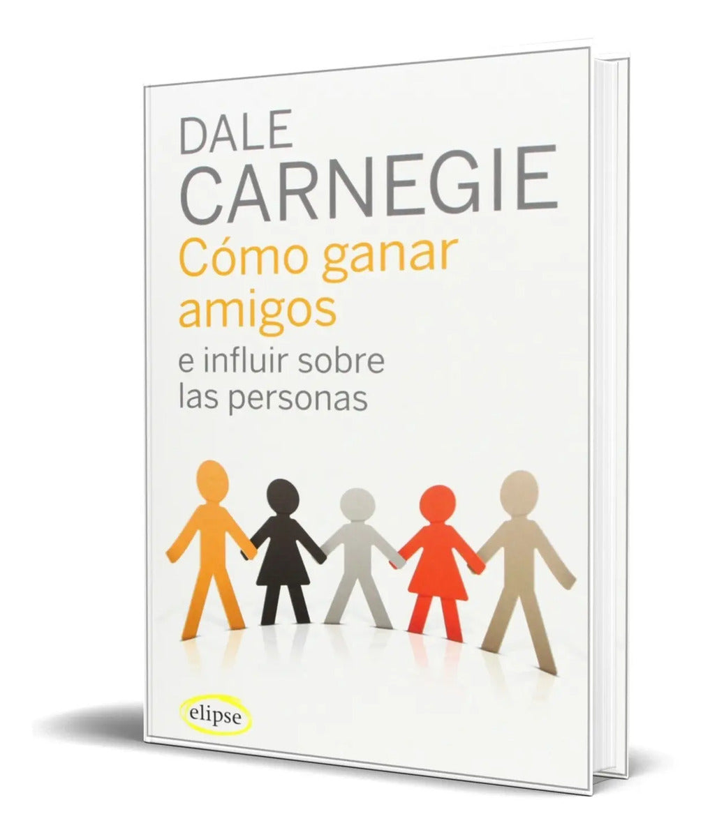 Portada de Libro Como Ganar Amigos E Influir Sobre Las Personas