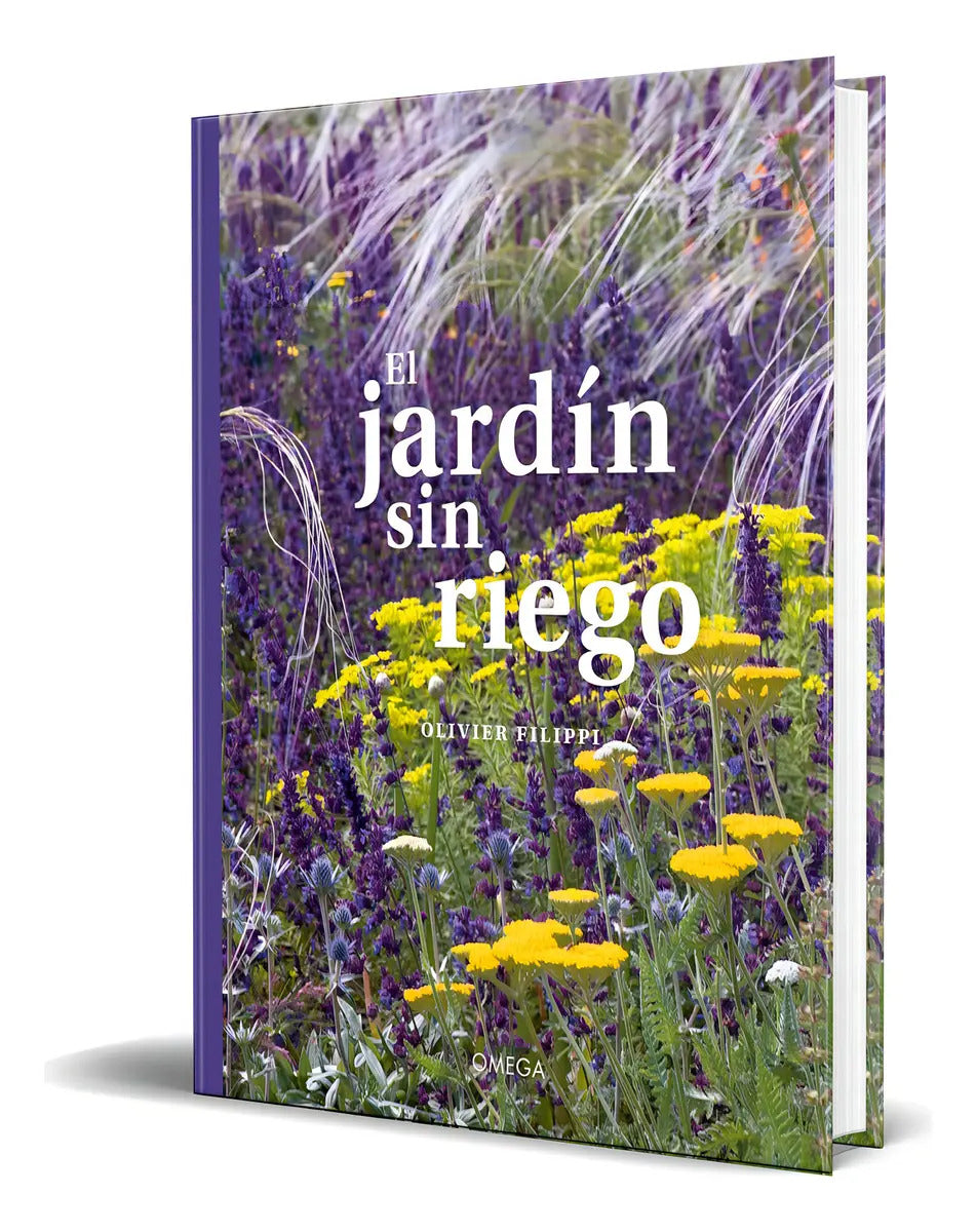 Portada de Libro El Jardin Sin Riego [ Olivier Filippi ] Original, De Olivier Filippi. Editorial Omega, Tapa Dura En Español…
