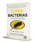 Portada de Libro Superbacterias [ José Ramos Vivas ] Original