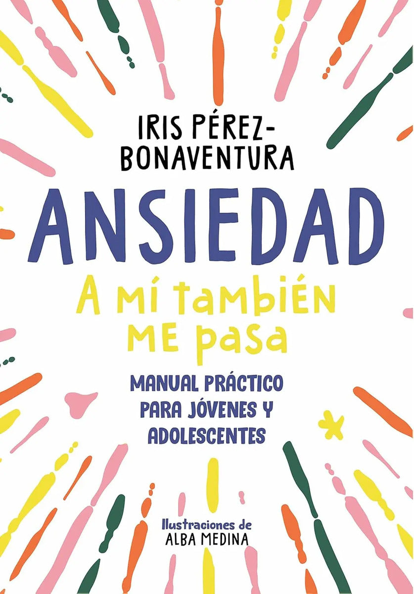 Portada de Libro Ansiedad [ A Mi Tambien Me Pasa ] Original
