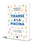 Portada de Libro Tirarse A La Piscina [ Anabella Shaked ] Original