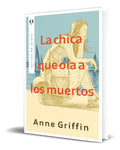 Portada de Libro La Chica Que Oía A Los Muertos Anne Griffin Original