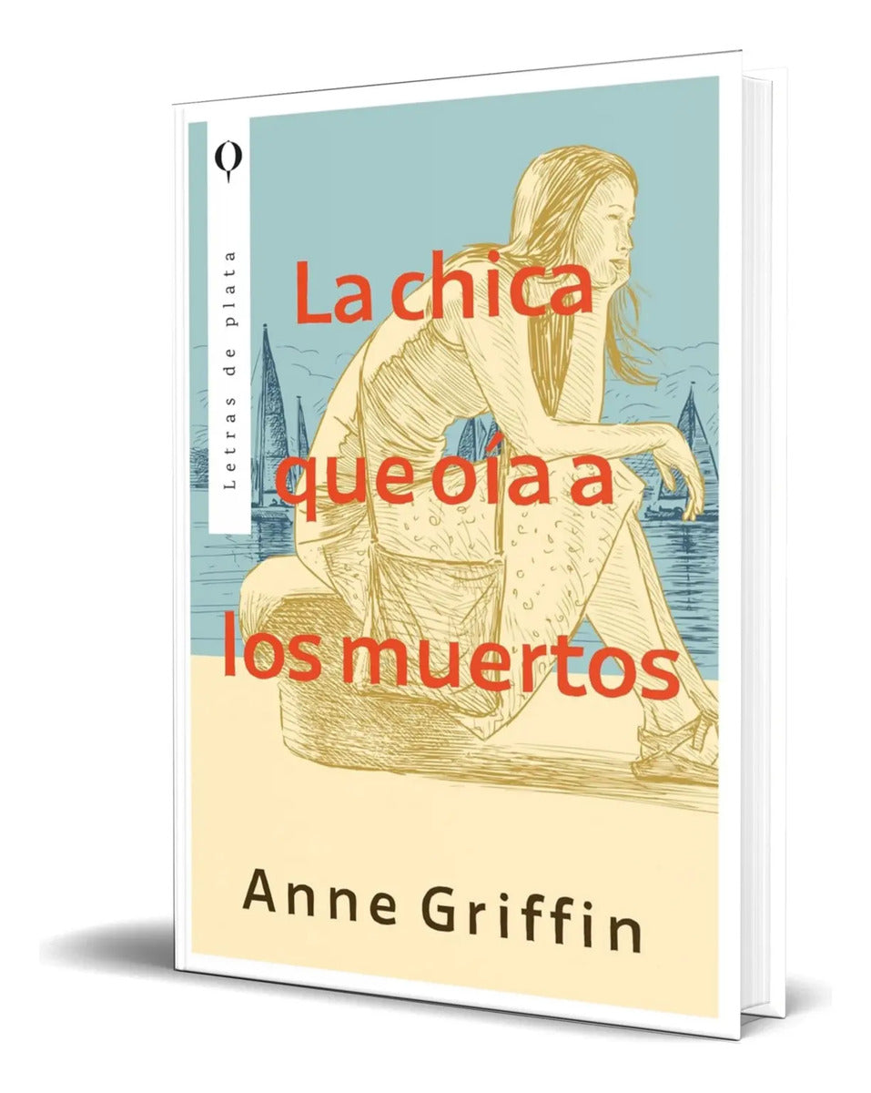 Portada de Libro La Chica Que Oía A Los Muertos Anne Griffin Original
