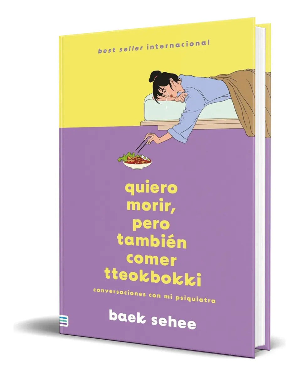 Portada de Libro Quiero Morir, Pero También Comer Tteokbokki Original, De Baek Sehee. Editorial Tendencias, Tapa Blanda En E…