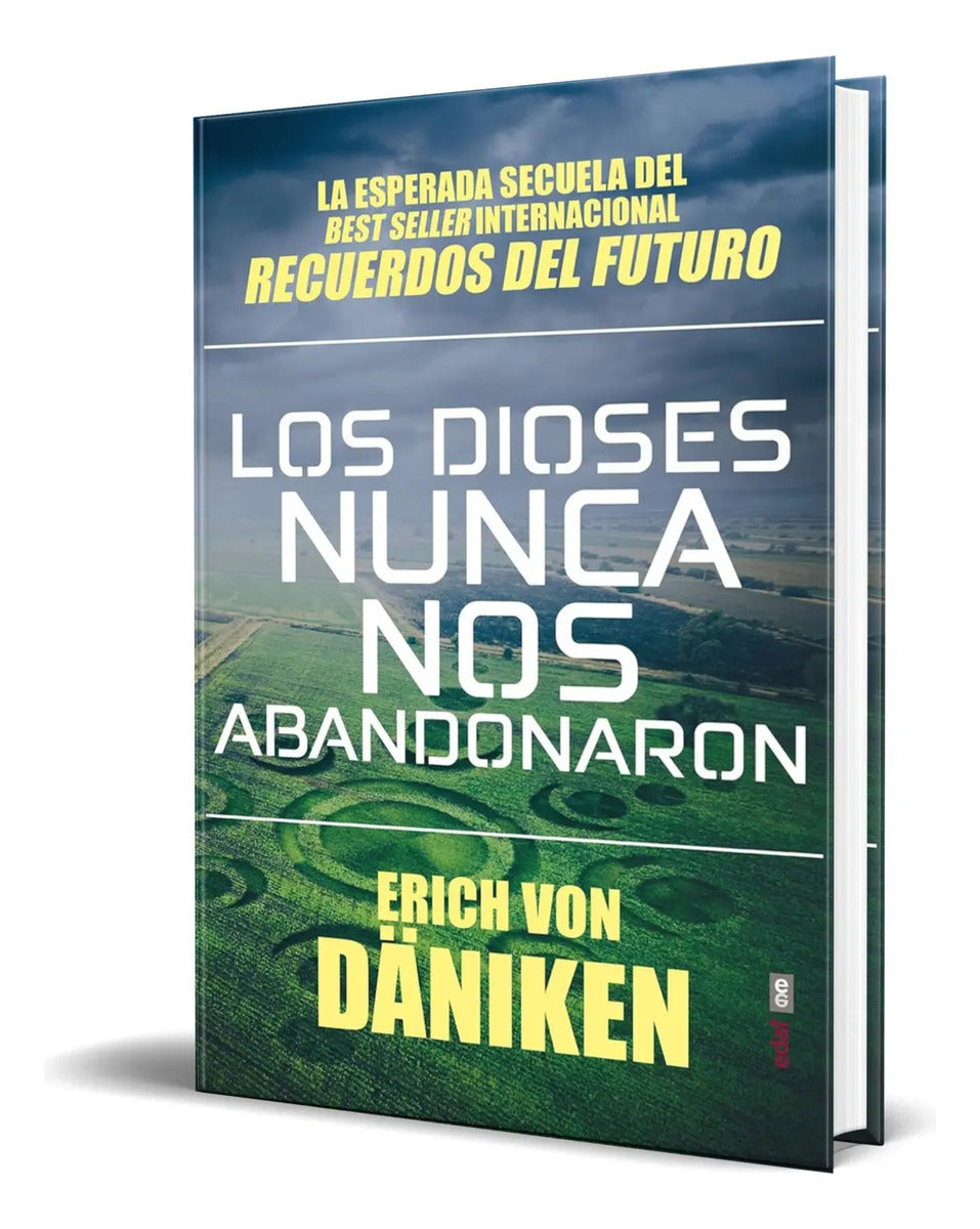 Portada de Libro Los Dioses Nunca Nos Abandonaron [ Original ]