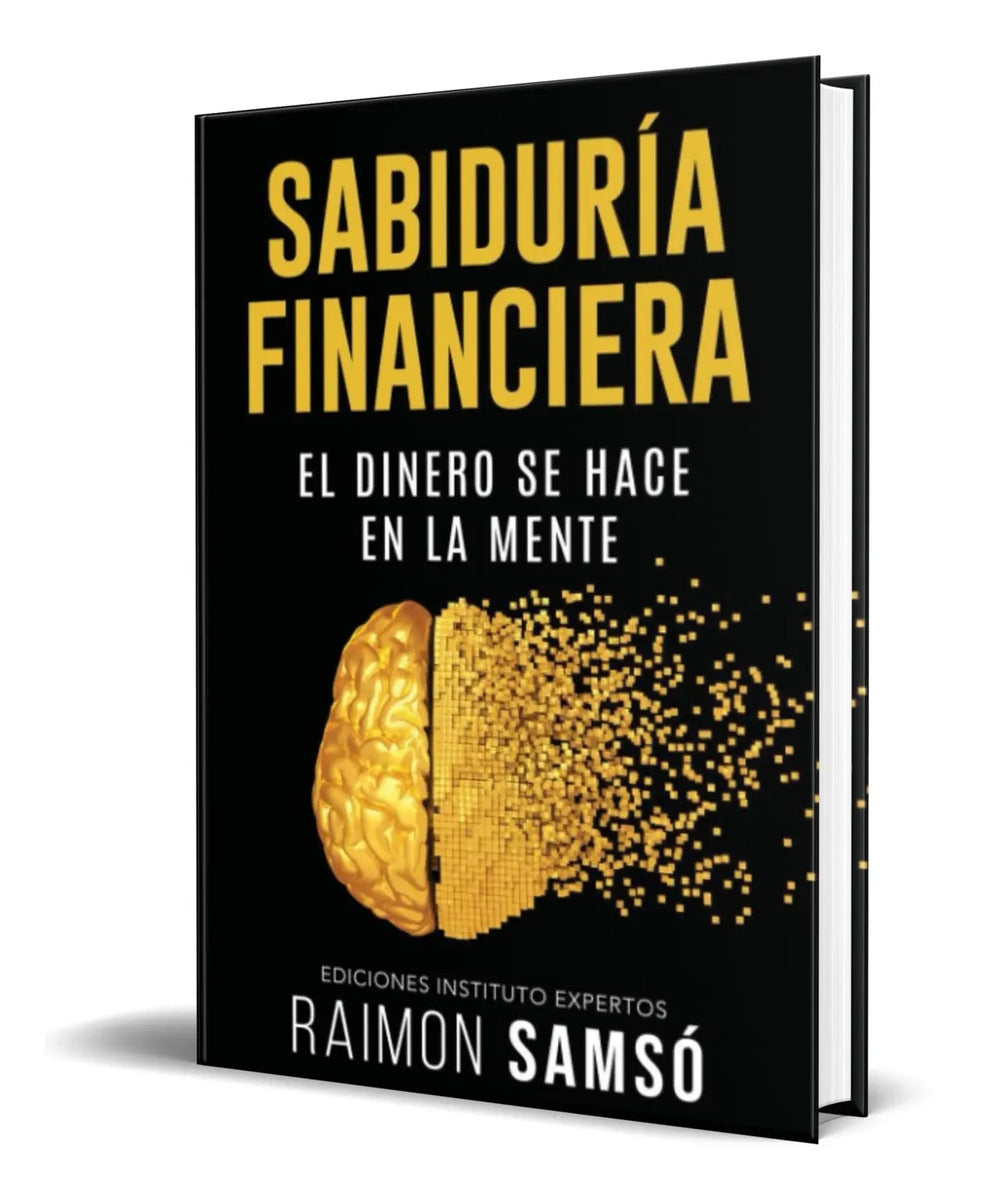 Portada de Libro Sabiduría Financiera El Dinero Se Hace En La Mente
