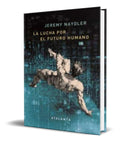 Portada de La Lucha Por El Futuro Humano [ Jeremy Naydler ] Original