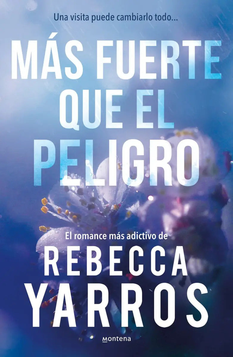 Portada de Más Fuerte Que El Peligro, De Rebecca Yarros. Editorial Montena, Tapa Blanda, Edición 01 En Español, 2025